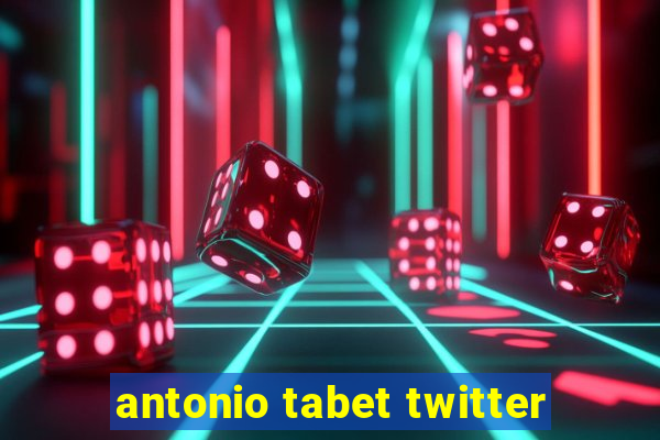 antonio tabet twitter